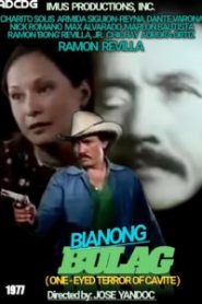 Bianong Bulag-The One Eyed Terror of Cavite